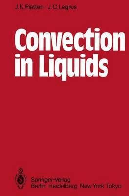 Convection in Liquids 1