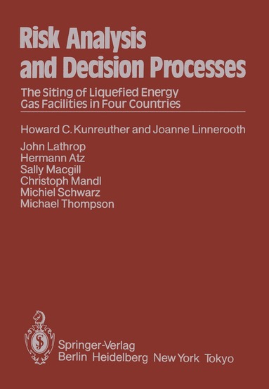 H.C. Kunreuther, J. Linnerooth, J. Lathrop, H. Atz, S. Macgill, C. Mandl, Martin Schwarz, M. Thompson - Risk Analysis and Decision Processes, Häftad