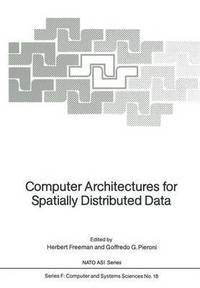 bokomslag Computer Architectures for Spatially Distributed Data