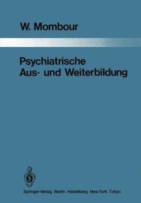 Psychiatrische Aus- und Weiterbildung 1