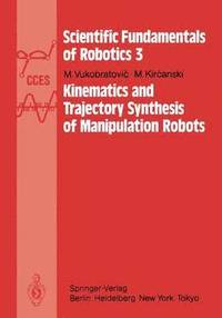bokomslag Kinematics and Trajectory Synthesis of Manipulation Robots