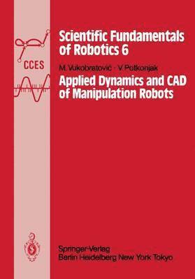 bokomslag Applied Dynamics and CAD of Manipulation Robots