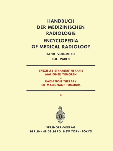 bokomslag Spezielle Strahlentherapie Maligner Tumoren Teil 4 / Radiation Therapy of Malignant Tumours Part 4