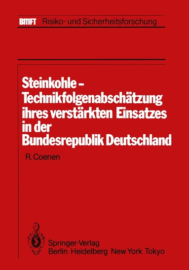 R. Coenen - Steinkohle-Technikfolgenabschätzung ihres verstärkten Einsatzes in der Bundesrepublik Deutschland, Häftad