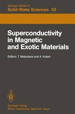 Superconductivity in Magnetic and Exotic Materials 1