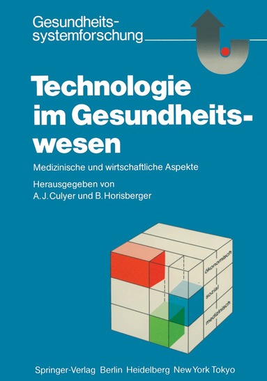 A.J. Culyer, B. Horisberger - Technologie im Gesundheitswesen, Häftad