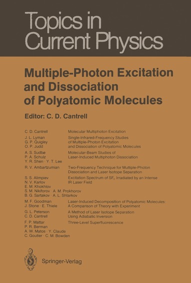 Cyrus D. Cantrell - Multiple-Photon Excitation and Dissociation of Polyatomic Molecules, Häftad