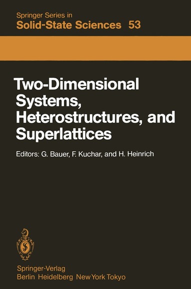 G. Bauer, F. Kuchar, H. Heinrich - Two-Dimensional Systems, Heterostructures, and Superlattices, Häftad