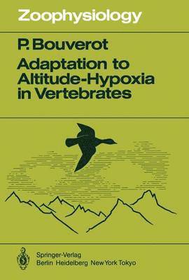 P. Bouverot - Adaptation to Altitude-Hypoxia in Vertebrates, Häftad