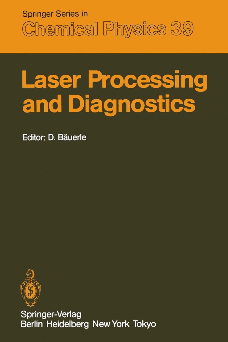 D. Bäuerle, Dieter  W. Bäuerle - Laser Processing and Diagnostics, Häftad