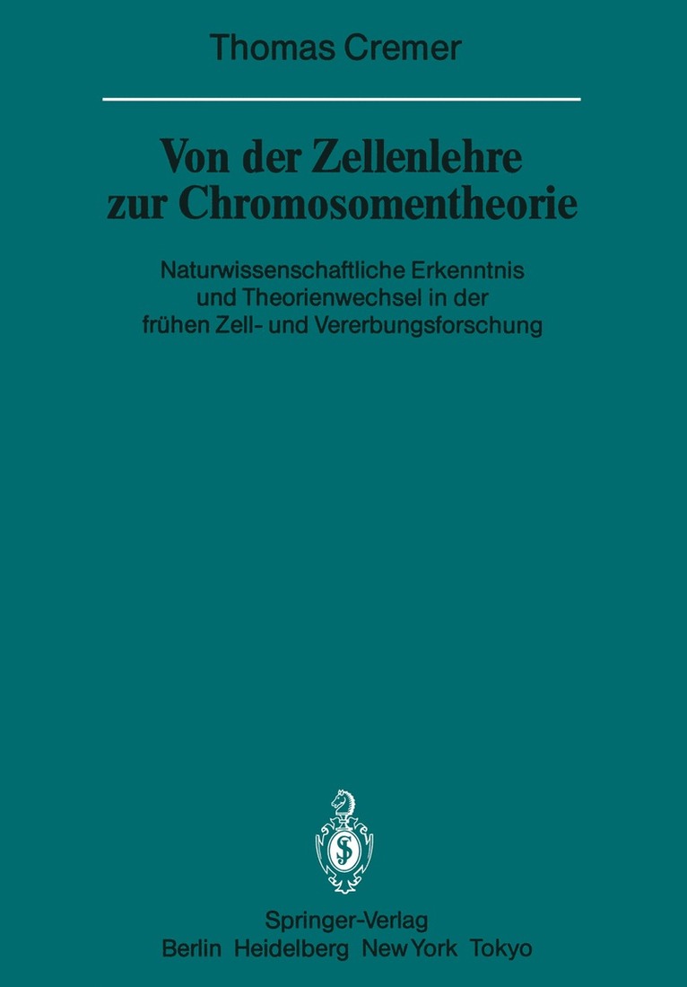 Von der Zellenlehre zur Chromosomentheorie 1