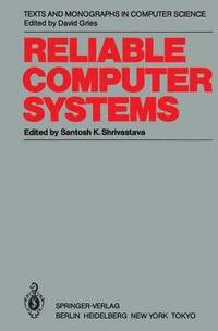 bokomslag Reliable Computer Systems