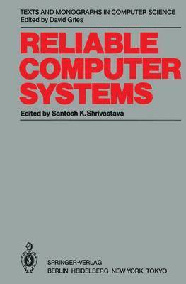 Santosh K. Shrivastava, Santosh Shrivastava - Reliable Computer Systems, Häftad