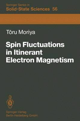 Spin Fluctuations in Itinerant Electron Magnetism 1