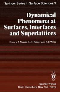 bokomslag Dynamical Phenomena at Surfaces, Interfaces and Superlattices