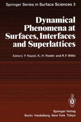 bokomslag Dynamical Phenomena at Surfaces, Interfaces and Superlattices