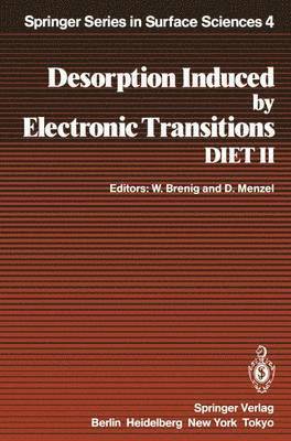 Desorption Induced by Electronic Transitions DIET II 1