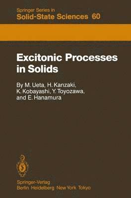 bokomslag Excitonic Processes in Solids