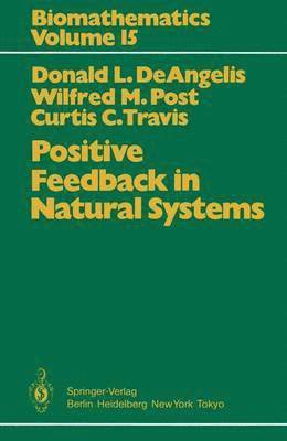 bokomslag Positive Feedback in Natural Systems