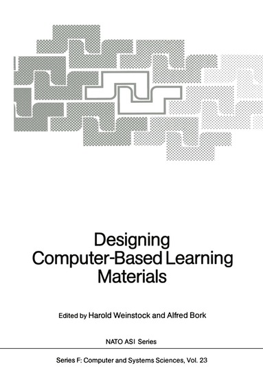 Harold Weinstock, Alfred Bork - Designing Computer-Based Learning Materials, Häftad