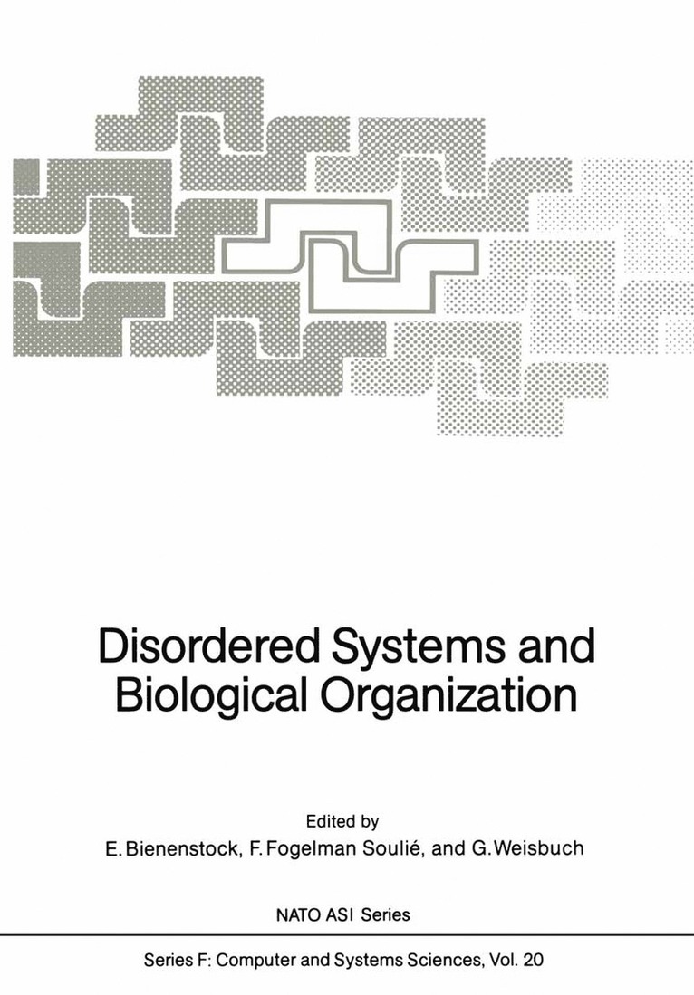 E. Bienenstock, F. Fogelman Soulie, G. Weisbuch, Françoise Fogelman Soulie - Disordered Systems and Biological Organization, Häftad