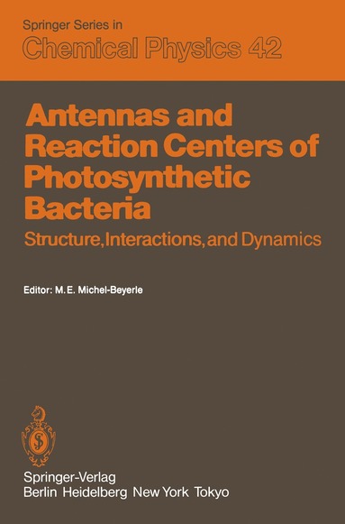 bokomslag Antennas and Reaction Centers of Photosynthetic Bacteria