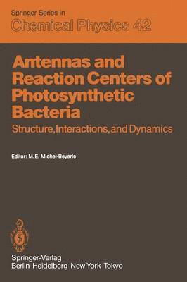 Antennas and Reaction Centers of Photosynthetic Bacteria 1