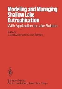 bokomslag Modeling and Managing Shallow Lake Eutrophication