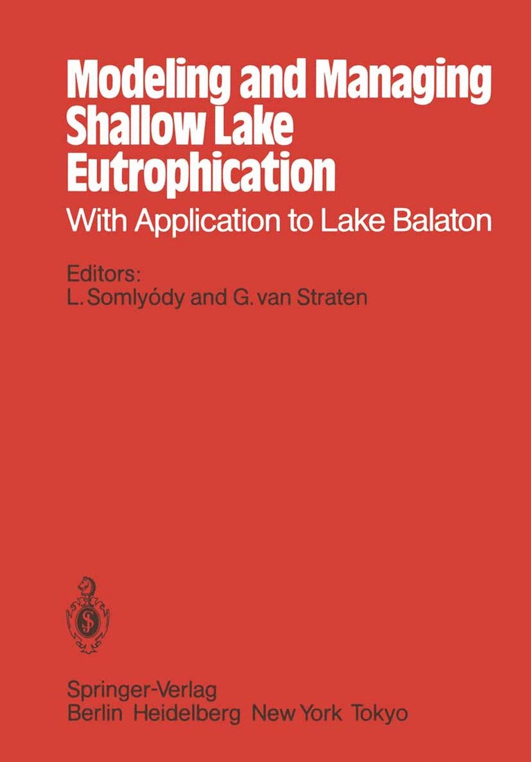 Laszlo Somlyody, Gerrit van Straten, Gerrit Van Straten - Modeling and Managing Shallow Lake Eutrophication, Häftad