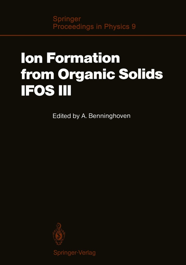 Alfred Benninghoven - Ion Formation from Organic Solids (IFOS III), Häftad