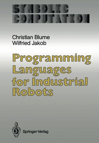 Christian Blume, Wilfried Jakob - Programming Languages for Industrial Robots, Häftad