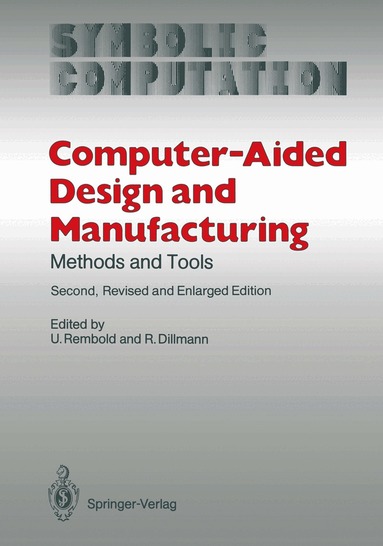 U. Rembold, R. Dillmann - Computer-Aided Design and Manufacturing, Häftad
