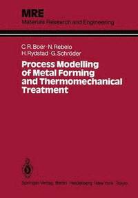 bokomslag Process Modelling of Metal Forming and Thermomechanical Treatment