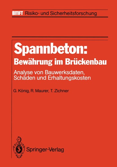 Gert König, Reinhard Maurer, Tilman Zichner - Spannbeton: Bewährung im Brückenbau, Häftad