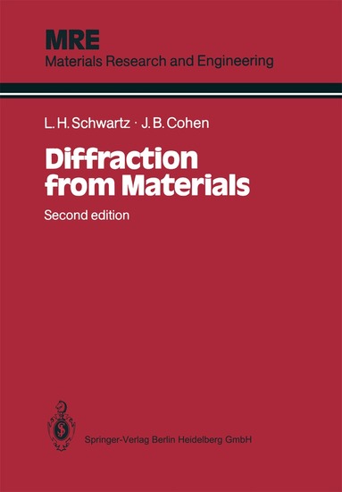 Lyle H. Schwartz, Jerome B. Cohen - Diffraction from Materials, Häftad