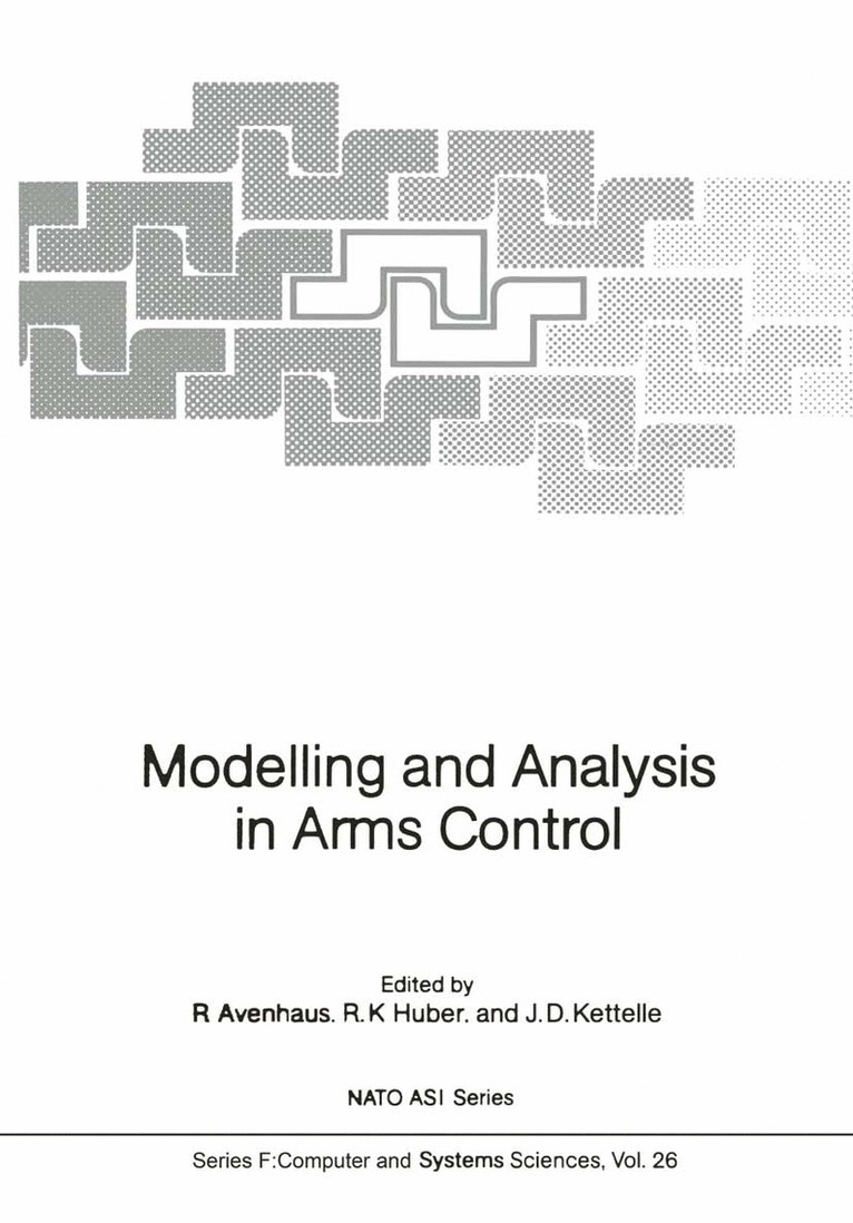 Rudolf Avenhaus, Reiner K. Huber, John D. Kettelle - Modelling and Analysis in Arms Control, Häftad