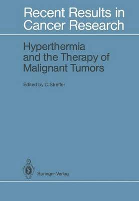 bokomslag Hyperthermia and the Therapy of Malignant Tumors