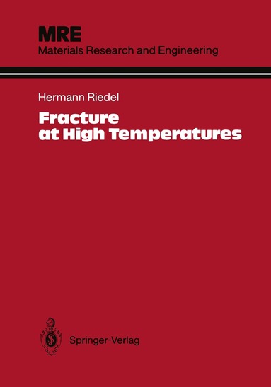 Hermann Riedel - Fracture at High Temperatures, Häftad