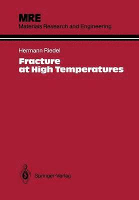 Fracture at High Temperatures 1