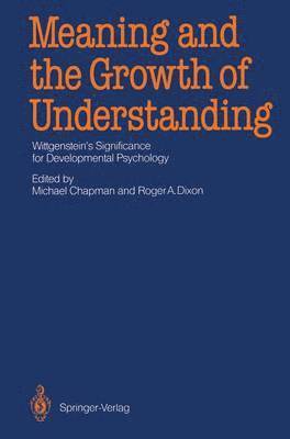 Meaning and the Growth of Understanding 1