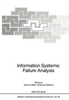 John A. Wise, Anthony Debons - Information Systems: Failure Analysis, Häftad