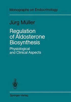 Regulation of Aldosterone Biosynthesis 1