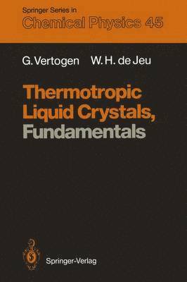 Thermotropic Liquid Crystals, Fundamentals 1