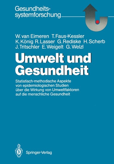 Wilhelm van Eimeren, Theresa Faus-Kessler, Karl König, Rupert Lasser, Gerda Rediske, Hagen Scherb, Johannes Tritschler, Eveline Weigelt, Gerhard Welzl - Umwelt und Gesundheit, Häftad
