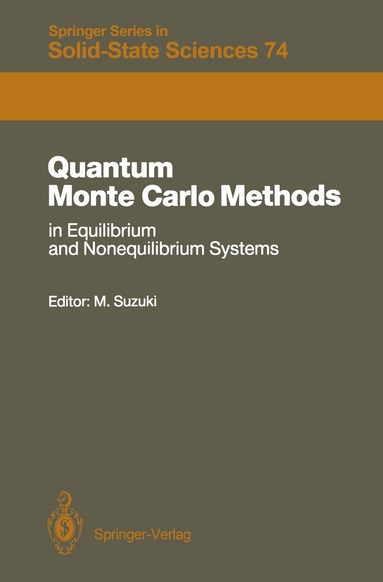 Masuo Suzuki - Quantum Monte Carlo Methods in Equilibrium and Nonequilibrium Systems, Häftad