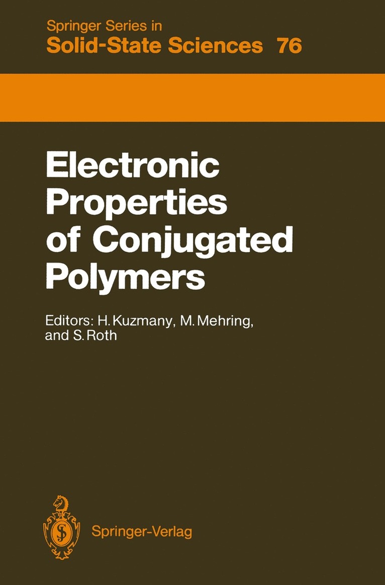 Hans Kuzmany, Michael Mehring, Siegmar Roth - Electronic Properties of Conjugated Polymers, Häftad