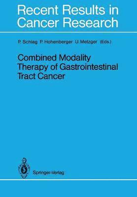 Combined Modality Therapy of Gastrointestinal Tract Cancer 1