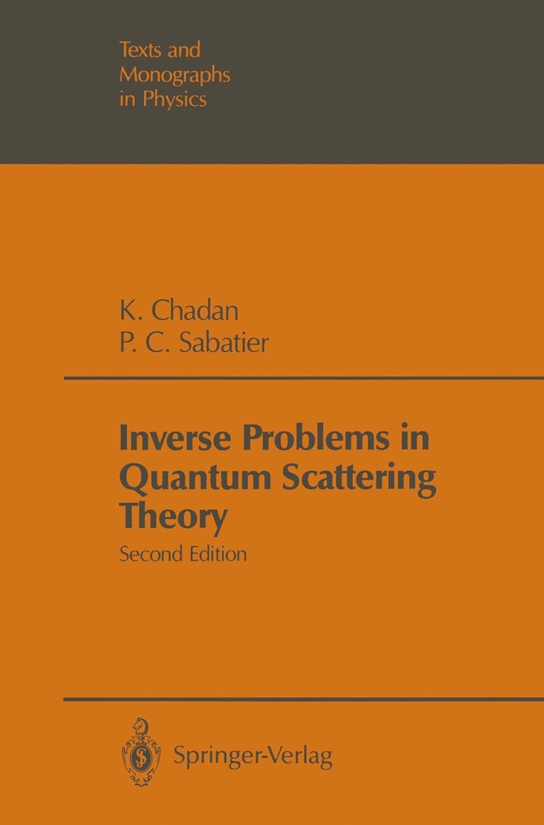 Khosrow Chadan, Pierre C. Sabatier - Inverse Problems in Quantum Scattering Theory, Häftad