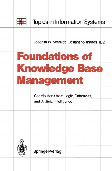 Joachim W. Schmidt, Costantino Thanos - Foundations of Knowledge Base Management, Häftad