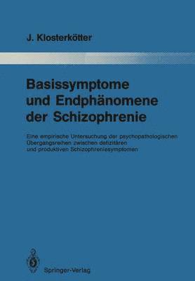 bokomslag Basissymptome und Endphnomene der Schizophrenie